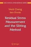 Residual Stress Measurement and the Slitting Method (Recherches En Mathbematiques Appliqubees,)