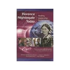Florence Nightingale Today: Healing, Leadership, Global Action