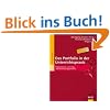 Das Portfolio in der Unterrichtspraxis: Pr�sentations-, Lernweg- und Bewerbungsportfolio (Beltz Praxis)