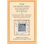Dominguez Escalante Journal: Their Expedition Through Colorado Utah Az & N Mex 1776 book cover