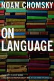 On Language: Chomsky's Classic Works "Language and Responsibility" and "Reflections on Language" in One Volume