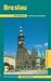  : Breslau und Umgebung: Ein illustriertes Reisehandbuch