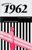 50 Jahre Popmusik - 1962. Buch und CD. Ein Jahr und seine 20 besten Songs