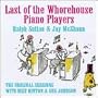 Last of Whorehouse Piano Players (Original Sess.)