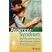 Das Asperger-Syndrom: Wie Sie und ihr Kind alle Chancen nutzen: Das erfolgreiche Praxis-Handbuch f�r Eltern und Therapeuten