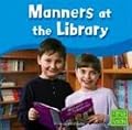 Manners at the Library (First Facts)