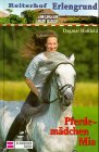 Reiterhof Erlengrund, Bd.1, Pferdem&auml;dchen Mia - Dagmar Ho&szlig;feld
