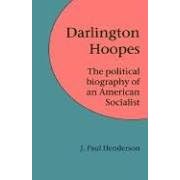Darlington Hoopes: The Political Biography of an American Socialist