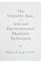 The Scientific Basis for Selected Environmental Medicine Techniques
