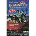 Dead Men Don't Die