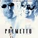 Music : Palmetto - Original Music From the Motion Picture
