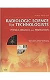 Mosbys Radiography Online: Radiologic Physics, 2/e & Mosbys Radiography Online: Radiographic Imaging, 2/e & Radiologic Science for Technologists ... Codes, Textbook, and Workbook Package), 9e