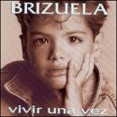Laureano Brizuela - Vivir Una Vez - Zortam Music