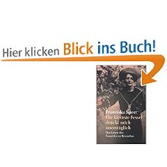 Die kleinste Fessel dr�ckt mich unertr�glich. Das Leben der Franziska zu Reventlow.