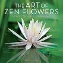 The Art of Zen Flowers 2010 Calendar (Multilingual Edition)