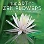 The Art of Zen Flowers 2010 Calendar (Multilingual Edition)