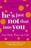 He's Just Not That Into You: The No-Excuses Truth to Understanding Guys
