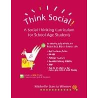Think Social! A Social Thinking Curriculum for School-Age Students for Teaching Social... by  Michelle Garcia Winner