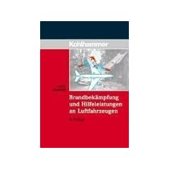 Brandbek�mpfung und Hilfeleistungen an Flugfahrzeugen
