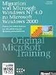 Migration von Microsoft Windows NT 4.0 zu Windows 2000 - Original Microsoft Training f�r Examen 70-222