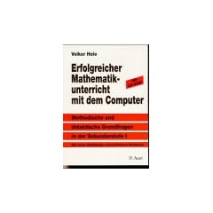 Erfolgreicher Mathematikunterricht mit dem Computer, m. CD-ROM