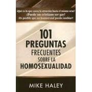 101 Preguntas Sobre La Homosexualidad / 101 Frequently Asked Questions About Homosexuality (Spanish Edition)