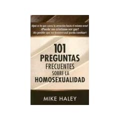 101 Preguntas Frecuentes Sobre La Homosexualidad: 101 Frequently Asked Questions About Homosexuality