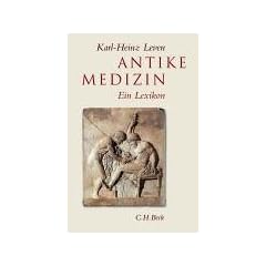 Antike Medizin: Ein Lexikon