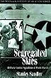 Segregated, Skies: All-black Combat Squadrons of World War II (Smithsonian History of Aviation & Spaceflight)
