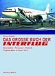 Das gro�e Buch der Interflug: Geschichte - Personen - Technik - Flugkapit�ne erinnern sich