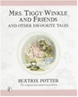 Mrs. Tiggy-Winkle and Friends: And Other Favorite Tales (Classic, Children's, Audio)