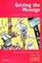 Getting the Message 3 Student's book: A Reading Course for Schools (Bk. 3)