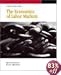 The Economics of Labor Markets (Dryden Press Series in Economics)