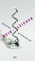 Wein und Leichen. Criminalgeschichten
