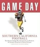 Game Day USC Football: The Greatest Games, Players, Coaches, And Teams in the Glorious Tradition of Trojan Football (Game Day)