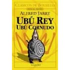 Ubu Rey, Ubu Cornudo (Clasicos De Bolsillo- Joyas Del Teatro/ Pocket Classics) (Spanish Edition)