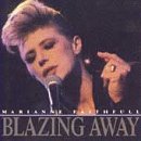 Blazing Away by Marianne Faithfull