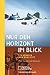  : Nur den Horizont im Blick: Zwei Frauen in der Antarktis