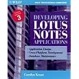 Developing Lotus Notes Applications (Wiley Professional Computing)- for Lotus Notes 3.0