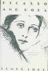 Picasso and Dora: A Personal Memoir, by James Lord Picasso and Dora: A Personal Memoir, by James Lord