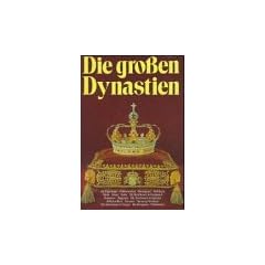 Die gro�en Dynastien