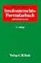 Insolvenzrechts- Formularbuch. Mit Erl�uterungen.