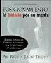 Posicionamiento - La Batalla Por Su Mente (Spanish Edition)