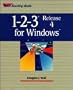 1-2-3 Release 4 for Windows: Self-Teaching Guide (Wiley Self-Teaching Guides)