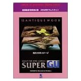 Super GU 15 Antique Wood