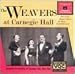 Music : The Weavers at Carnegie Hall