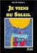 Je viens du soleil