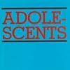 Adolescents / Welcome to Reality / All by Myself