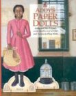 Addy's Paper Dolls: Addy and Her Friends With Outfits to Cut Out and Scenes to Play With (The American Girls Collection)