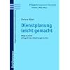 Dienstplanung leicht gemacht: Wege zu einer erfolgreichen Arbeitsorganisation